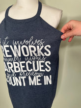 Load image into Gallery viewer, Sale: Large & XL If it involves fireworks summer nights barbecues and freedom count me in racer tank