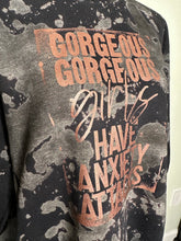 Load image into Gallery viewer, Medium, large, XL &amp; 3XL black/dark grey Gorgeous gorgeous girls have anxiety attacks bleached unisex crewneck black/grey
